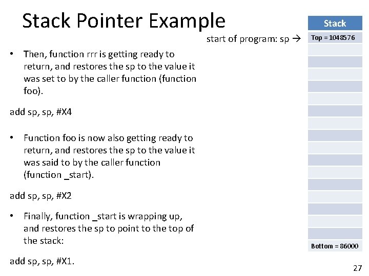 Stack Pointer Example start of program: sp Stack Top = 1048576 • Then, function