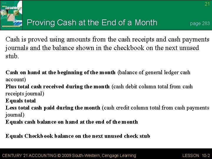 21 Proving Cash at the End of a Month page 283 Cash is proved