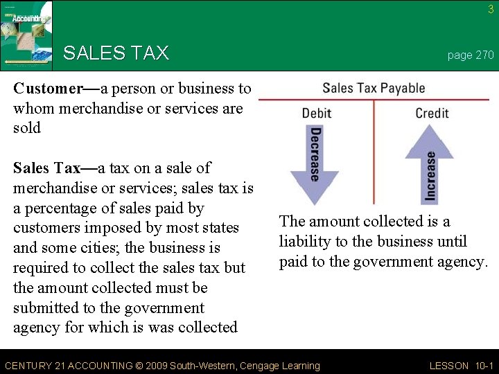 3 SALES TAX page 270 Customer—a person or business to whom merchandise or services