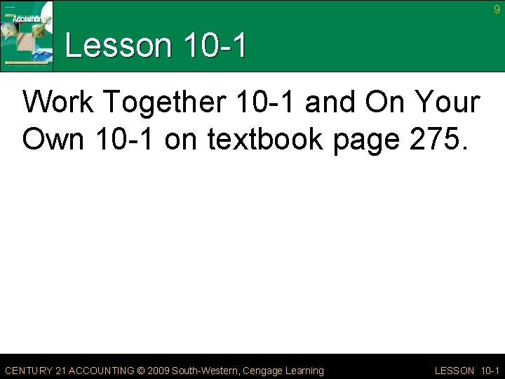 9 Lesson 10 -1 Work Together 10 -1 and On Your Own 10 -1