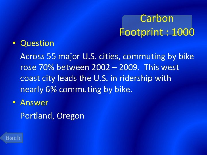 Carbon Footprint : 1000 • Question Across 55 major U. S. cities, commuting by