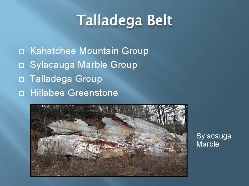 Talladega Belt Kahatchee Mountain Group Sylacauga Marble Group Talladega Group Hillabee Greenstone Sylacauga Marble