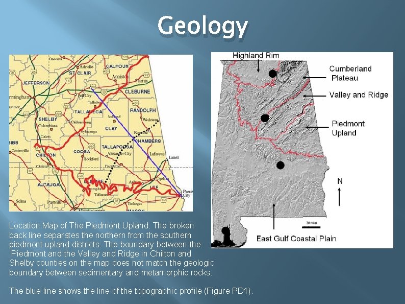 Geology Location Map of The Piedmont Upland. The broken back line separates the northern