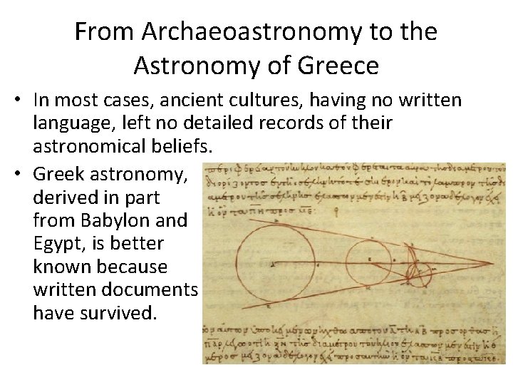 From Archaeoastronomy to the Astronomy of Greece • In most cases, ancient cultures, having
