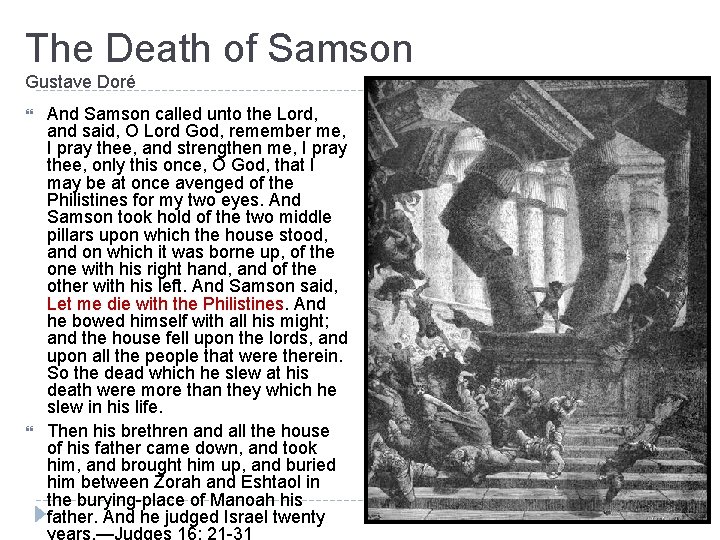The Death of Samson Gustave Doré And Samson called unto the Lord, and said,
