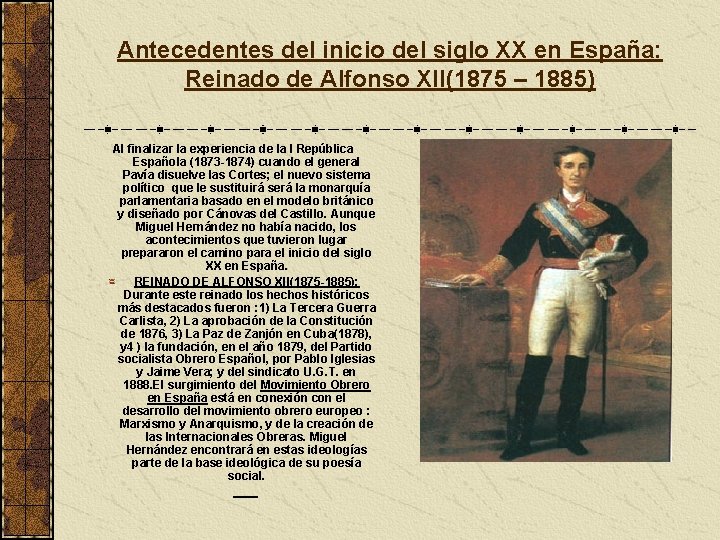 Antecedentes del inicio del siglo XX en España: Reinado de Alfonso XII(1875 – 1885)