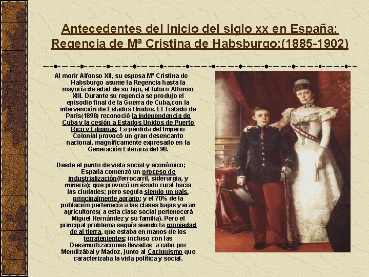 Antecedentes del inicio del siglo xx en España: Regencia de Mª Cristina de Habsburgo: