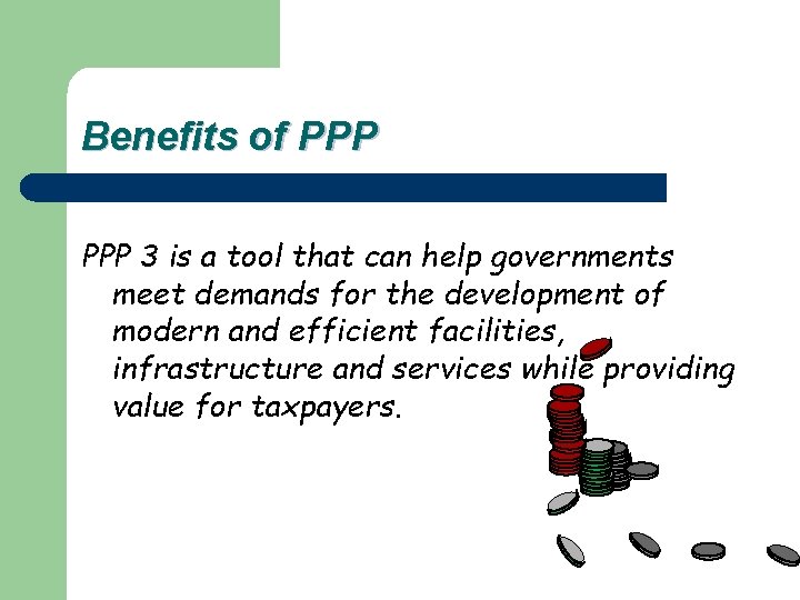 Benefits of PPP 3 is a tool that can help governments meet demands for