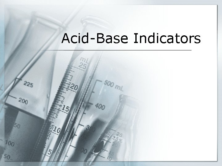 Acid-Base Indicators 