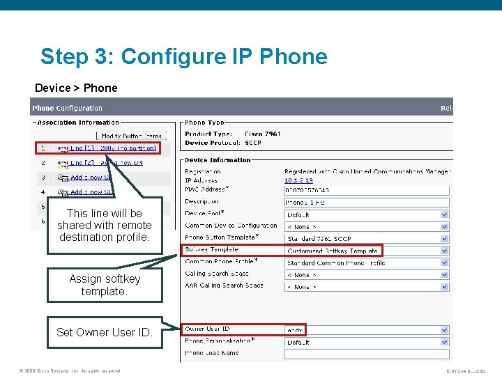 Step 3: Configure IP Phone Device > Phone This line will be shared with