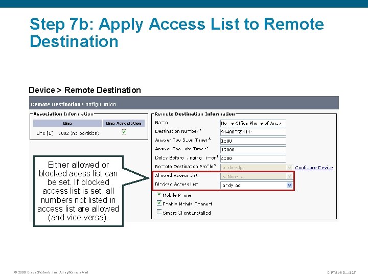 Step 7 b: Apply Access List to Remote Destination Device > Remote Destination Either