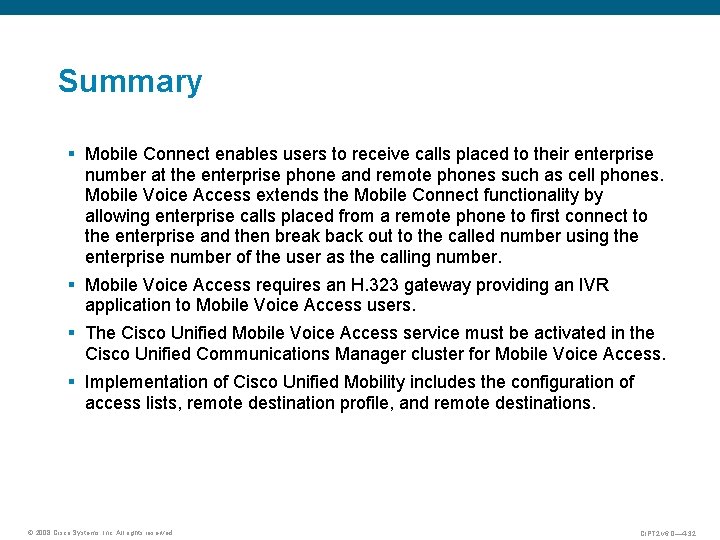 Summary § Mobile Connect enables users to receive calls placed to their enterprise number