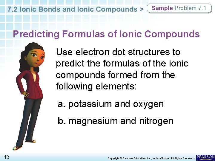 7. 2 Ionic Bonds and Ionic Compounds > Sample Problem 7. 1 Predicting Formulas