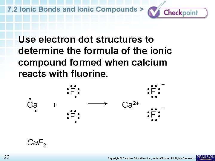7. 2 Ionic Bonds and Ionic Compounds > Use electron dot structures to determine