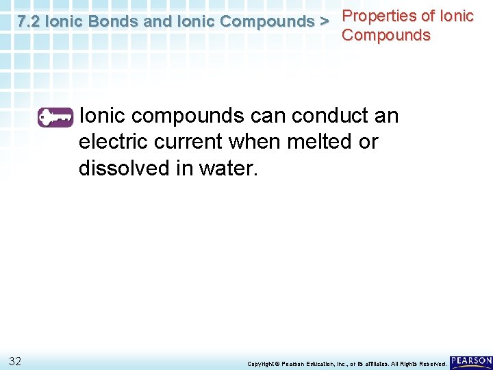 7. 2 Ionic Bonds and Ionic Compounds > Properties of Ionic Compounds Ionic compounds