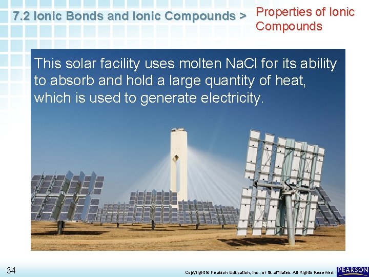 7. 2 Ionic Bonds and Ionic Compounds > Properties of Ionic Compounds This solar