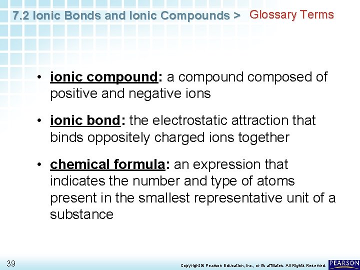 7. 2 Ionic Bonds and Ionic Compounds > Glossary Terms • ionic compound: a