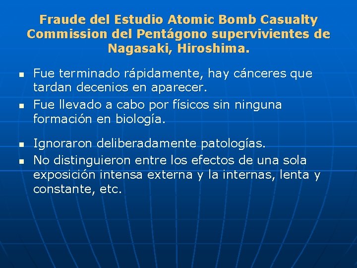 Fraude del Estudio Atomic Bomb Casualty Commission del Pentágono supervivientes de Nagasaki, Hiroshima. n