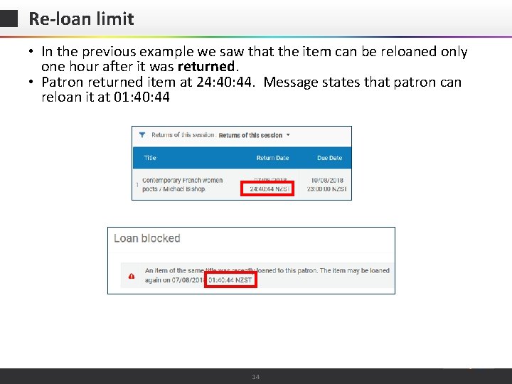 Re-loan limit • In the previous example we saw that the item can be