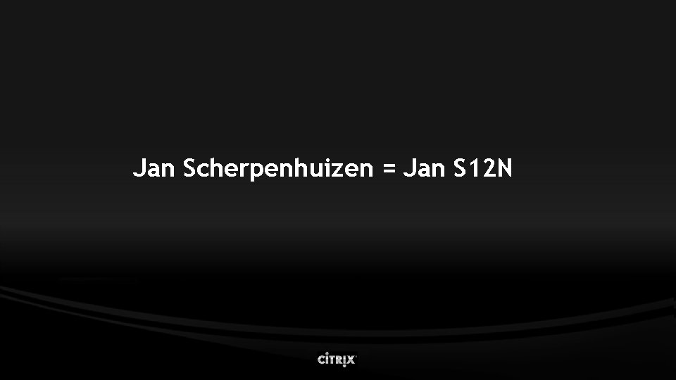 Jan Scherpenhuizen = Jan S 12 N 