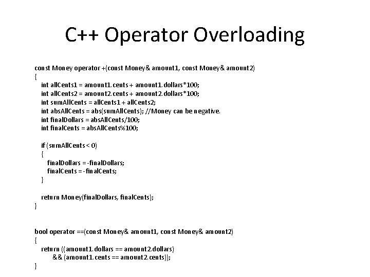 C++ Operator Overloading const Money operator +(const Money& amount 1, const Money& amount 2)