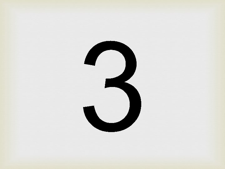 3 