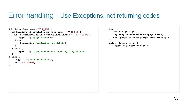 Error handling - Use Exceptions, not returning codes if (delete. Page(page) == E_OK) {