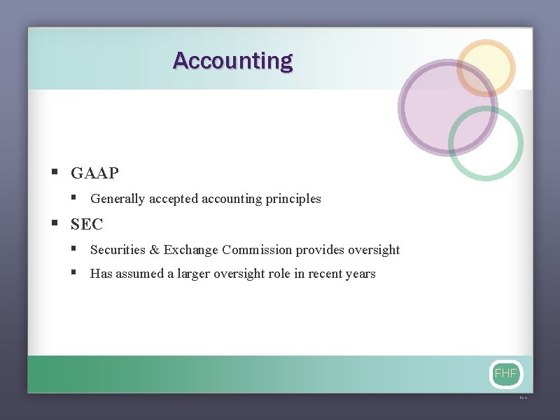 Accounting § GAAP § Generally accepted accounting principles § SEC § Securities & Exchange