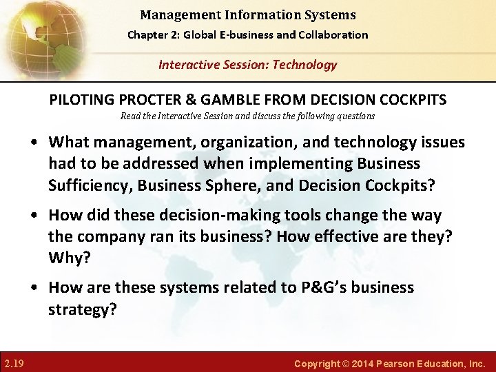 Management Information Systems Chapter 2: Global E-business and Collaboration Interactive Session: Technology PILOTING PROCTER