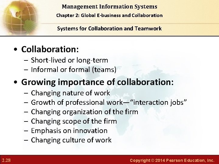 Management Information Systems Chapter 2: Global E-business and Collaboration Systems for Collaboration and Teamwork