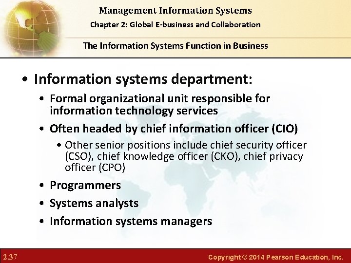 Management Information Systems Chapter 2: Global E-business and Collaboration The Information Systems Function in