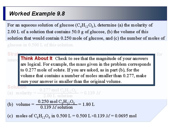 Worked Example 9. 8 For an aqueous solution of glucose (C 6 H 12