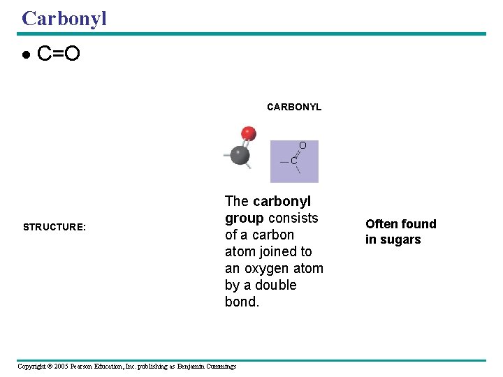 Carbonyl C=O FUNCTIONAL GROUP HYDROXYL CARBONYL CARBOXYL O OH C C OH (may be