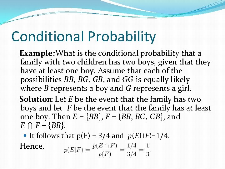 Conditional Probability Example: What is the conditional probability that a family with two children