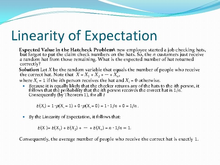 Linearity of Expectation Expected Value in the Hatcheck Problem : A new employee started