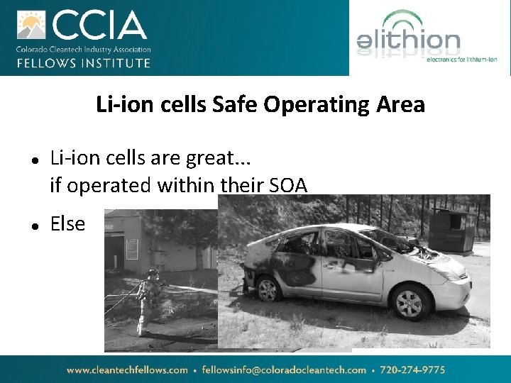 Li-ion cells Safe Operating Area Li-ion cells are great. . . if operated within