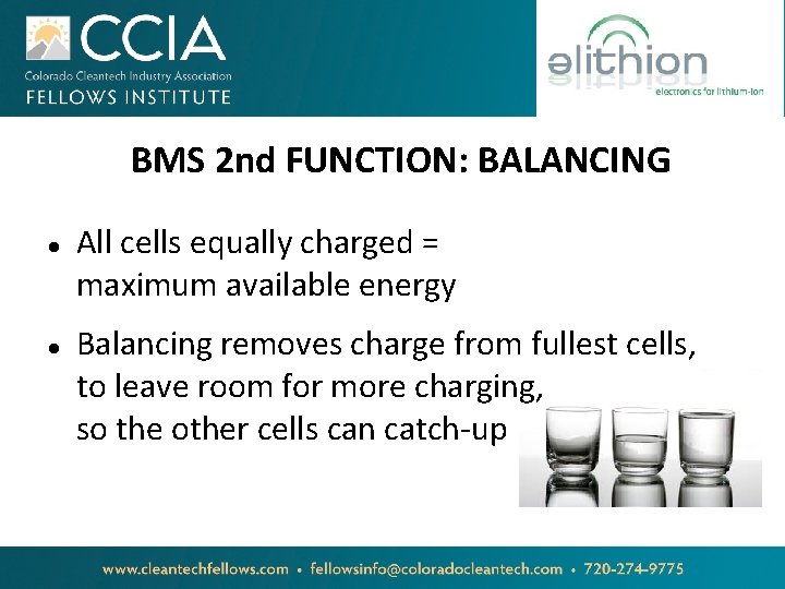 BMS 2 nd FUNCTION: BALANCING All cells equally charged = maximum available energy Balancing
