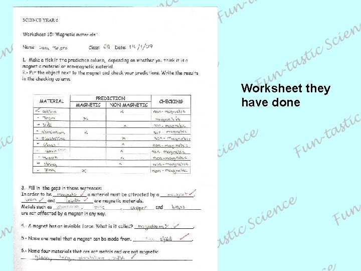 Worksheet they have done 