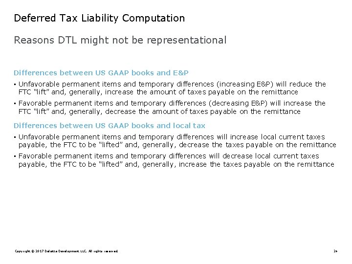 Deferred Tax Liability Computation Reasons DTL might not be representational Differences between US GAAP