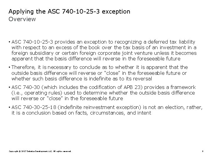 Applying the ASC 740 -10 -25 -3 exception Overview • ASC 740 -10 -25