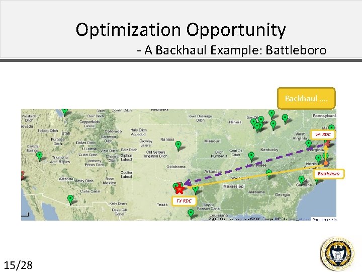 Optimization Opportunity - A Backhaul Example: Battleboro Backhaul Originally…. …. VA RDC Battleboro TX