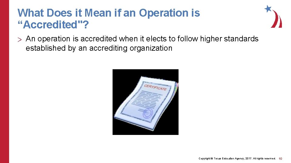 What Does it Mean if an Operation is “Accredited"? > An operation is accredited What Does it Mean if an Operation is “Accredited"? > An operation is accredited