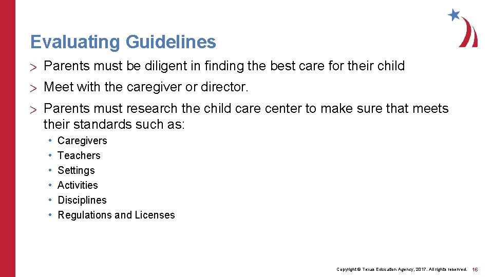 Evaluating Guidelines > Parents must be diligent in finding the best care for their Evaluating Guidelines > Parents must be diligent in finding the best care for their