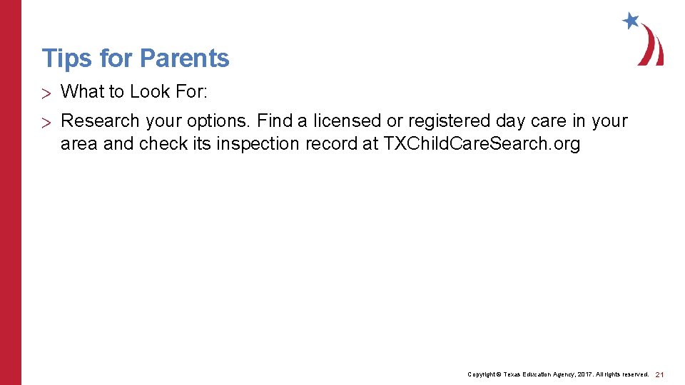 Tips for Parents > What to Look For: > Research your options. Find a Tips for Parents > What to Look For: > Research your options. Find a