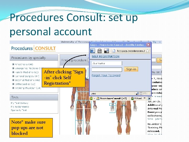 Procedures Consult: set up personal account After clicking “Sign -in” click Self Registration* Note*