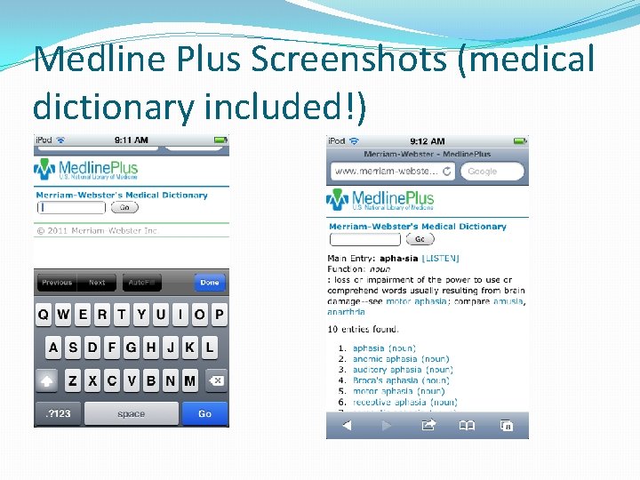 Medline Plus Screenshots (medical dictionary included!) 