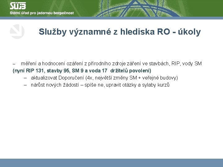 Služby významné z hlediska RO - úkoly měření a hodnocení ozáření z přírodního zdroje