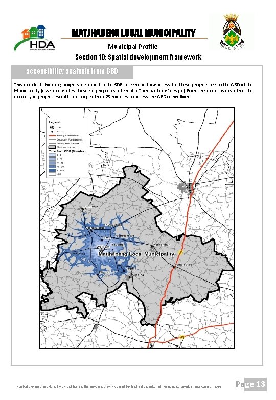 MATJHABENG LOCAL MUNICIPALITY Municipal Profile Section 10: Spatial development framework accessibility analysis from CBD
