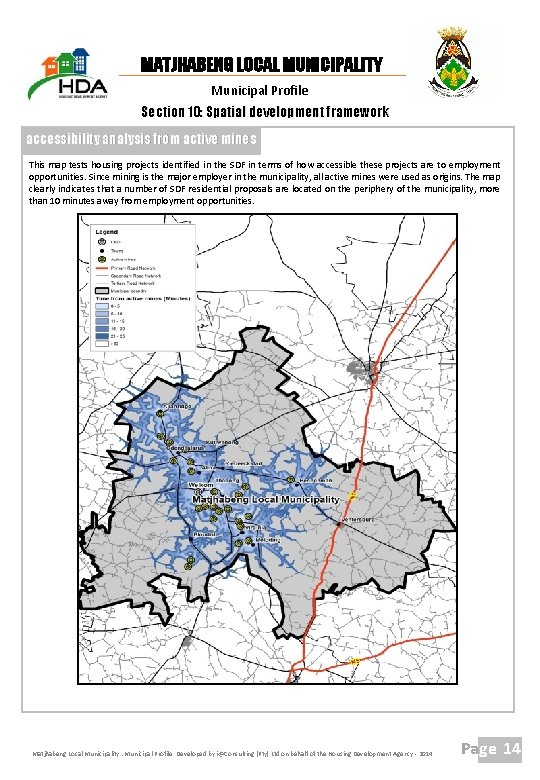 MATJHABENG LOCAL MUNICIPALITY Municipal Profile Section 10: Spatial development framework accessibility analysis from active
