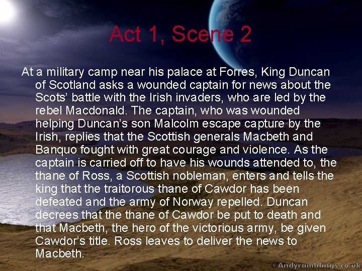 Act 1, Scene 2 At a military camp near his palace at Forres, King